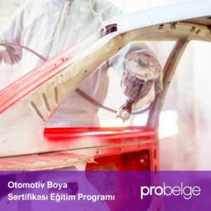 Otomotiv Boya Sertifikası Eğitim Programı